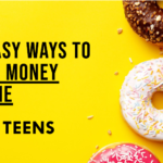 13 Ways For Teenagers To Make Money online Fast